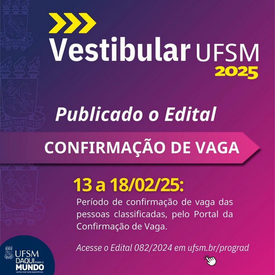 Capa Confirmação de vaga para aprovados no Vestibular 2025 da UFSM vai até terça (18)
