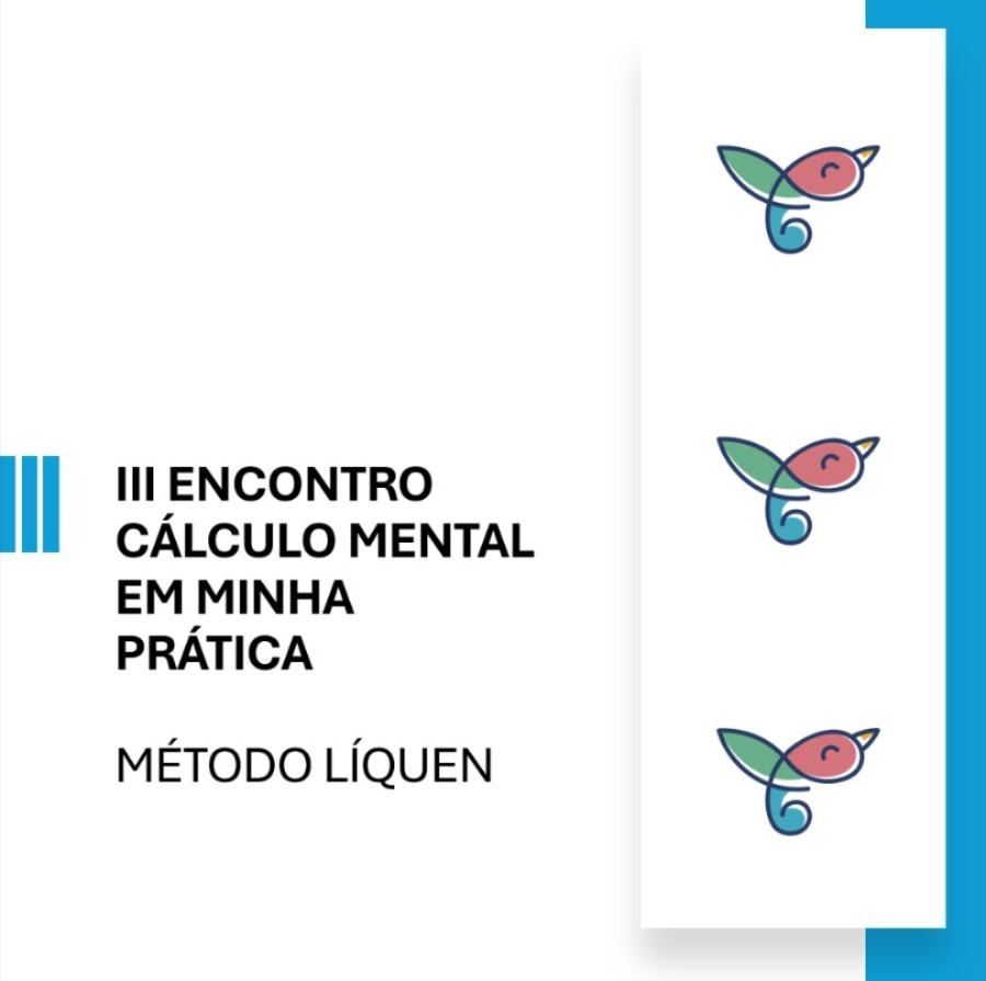 Capa III Encontro “Cálculo Mental em Minha Prática: Método Líquen” será realizado no dia 26 de março