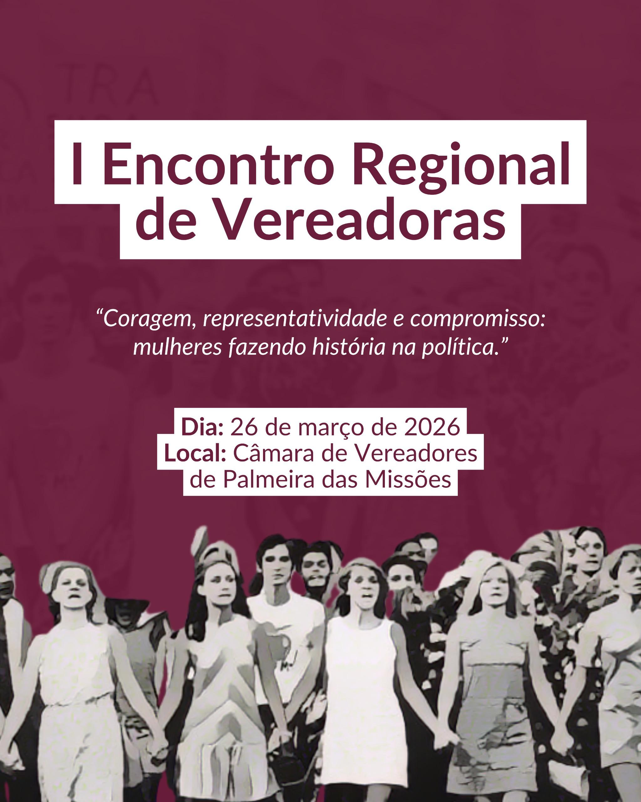Capa Palmeira das Missões sediará I Encontro Regional de Vereadoras no dia 26 de março